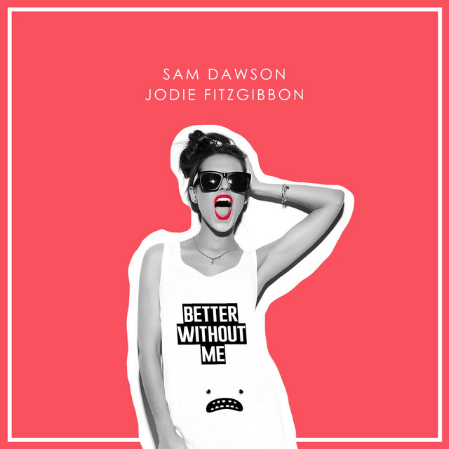 Better Without Me