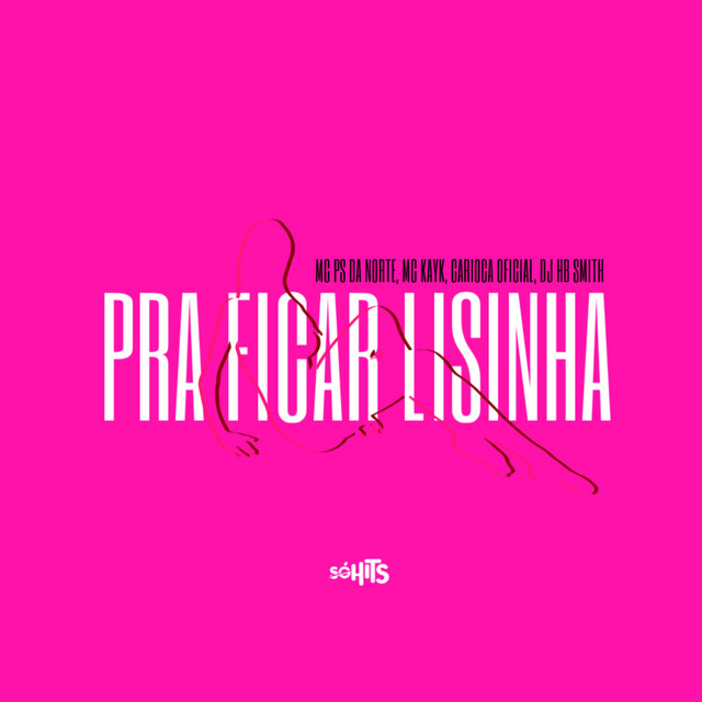 Pra Ficar Lisinha
