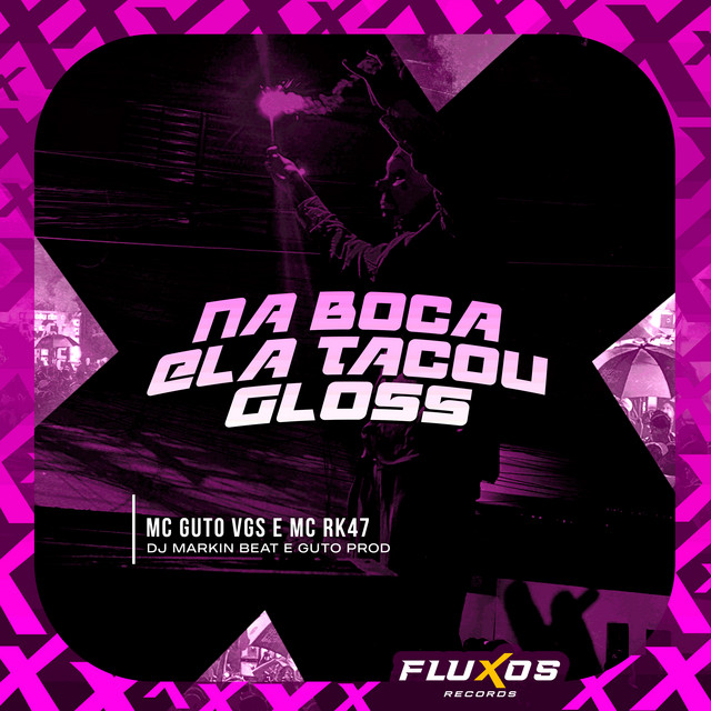 Na Boca Ela Tacou Gloss