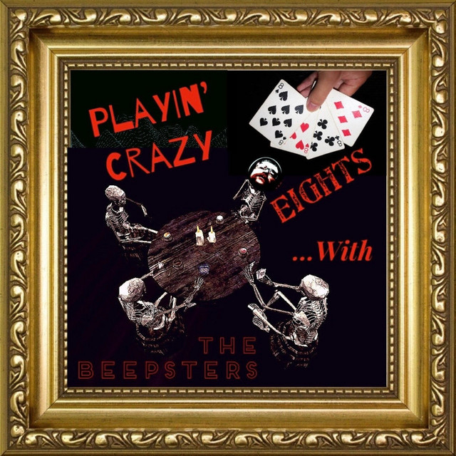Playin' Crazy Eights With... The Beepsters cover art