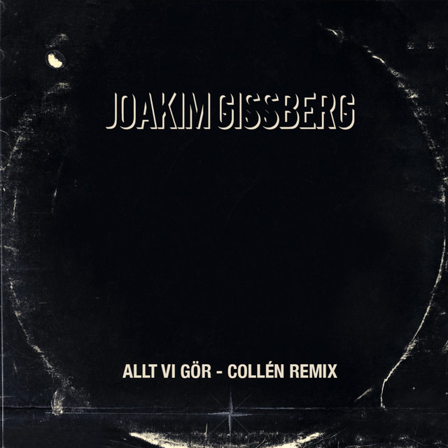 Allt vi gör - Collén Remix