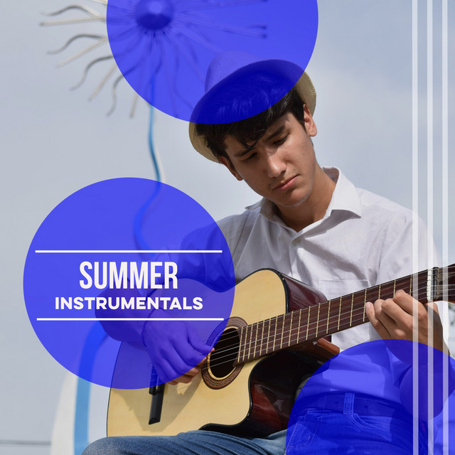 Summer Instrumentals - Album by Soft Sexy Guitar - Chill Out Background ...