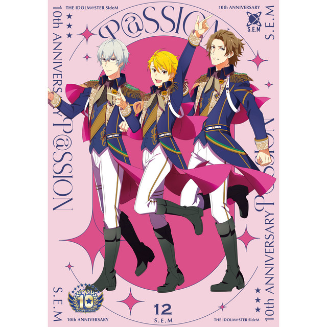 THE IDOLM@STER SideM 10th ANNIVERSARY S… THE IDOLM@STER SideM 10th ANNIVERSARY P@SSION 12 S.E.M - Album by