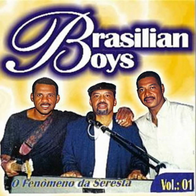 Brasilian Boys, Vol. 1 - Album by Brasilian Boys | Spotify