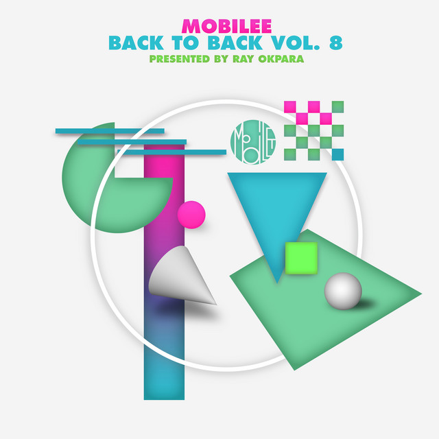 Mobilee Back to Back Vol. 8 - Presented By Ray Okpara cover art