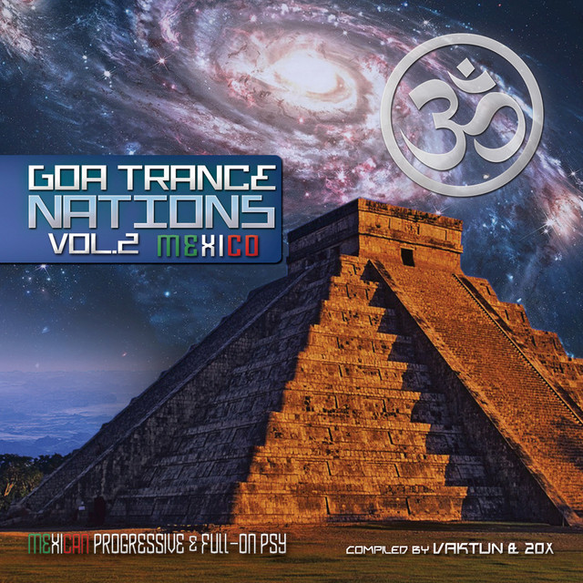 Goa Trance Nations v.2 - Progressive & Fullon Mexico by Vaktun & 20x cover art