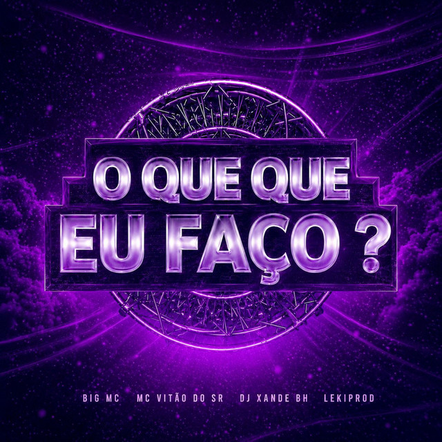 O QUE QUE EU FAÇO