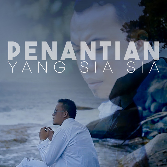 Penantian Yang Sia Sia Single By Andra Respati Spotify