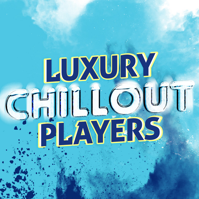 Luxury Chillout Players cover art