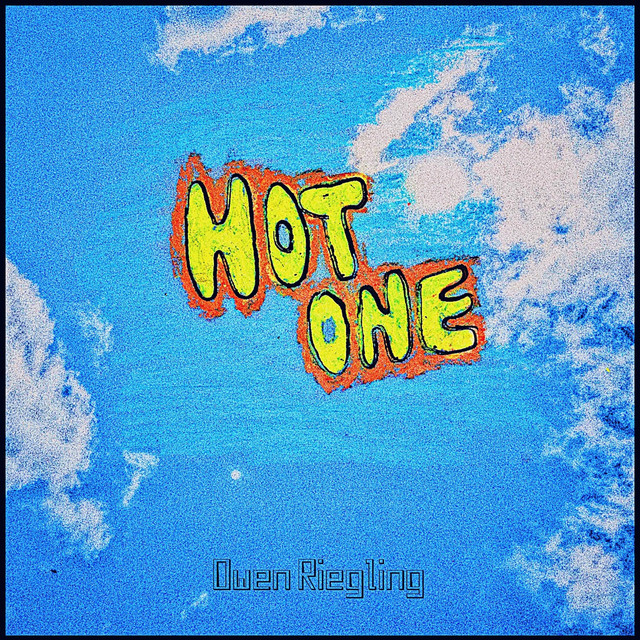 Hot One - Single by Owen Riegling | Spotify