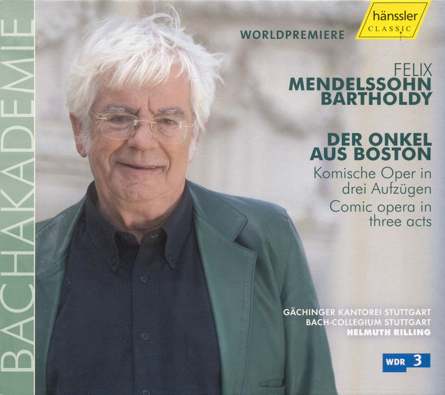 Mendelssohn: Der Onkel Aus Boston (The Uncle From Boston)