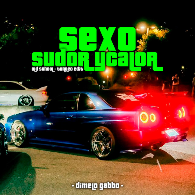 Sexo,Sudor y Calor - (Turreo Edit)