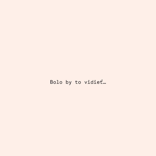 BOLO BY TO VIDIEŤ cover art