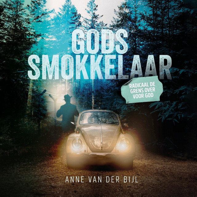 Gods smokkelaar - Radicaal de grens over voor God (Onverkort) cover art