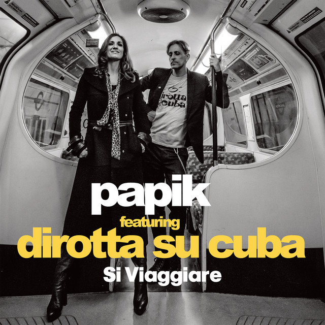 Si Viaggiare (featuring Dirotta Su Cuba)