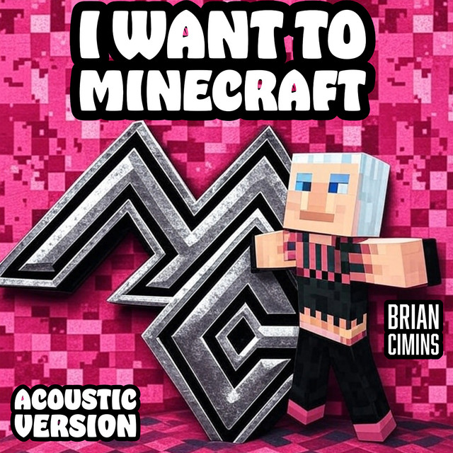 I Want To Minecraft (Acoustic Version) album image