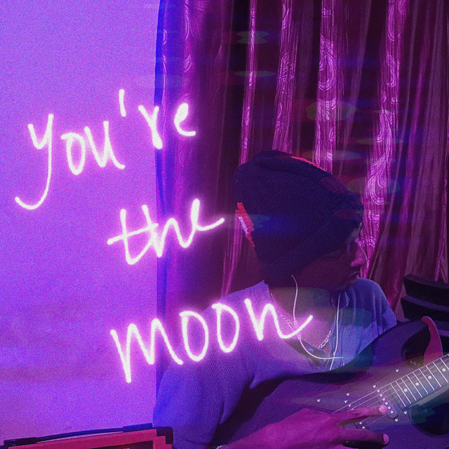You're the Moon