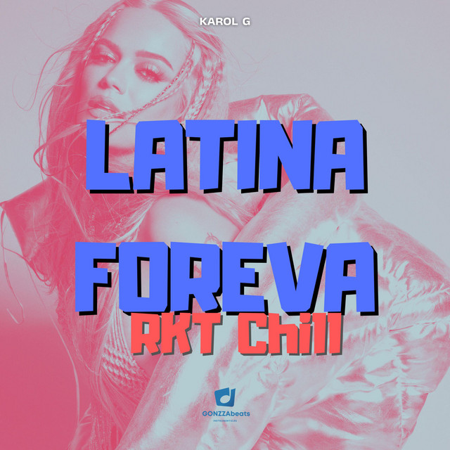 Latina Foreva (RKT Chill)