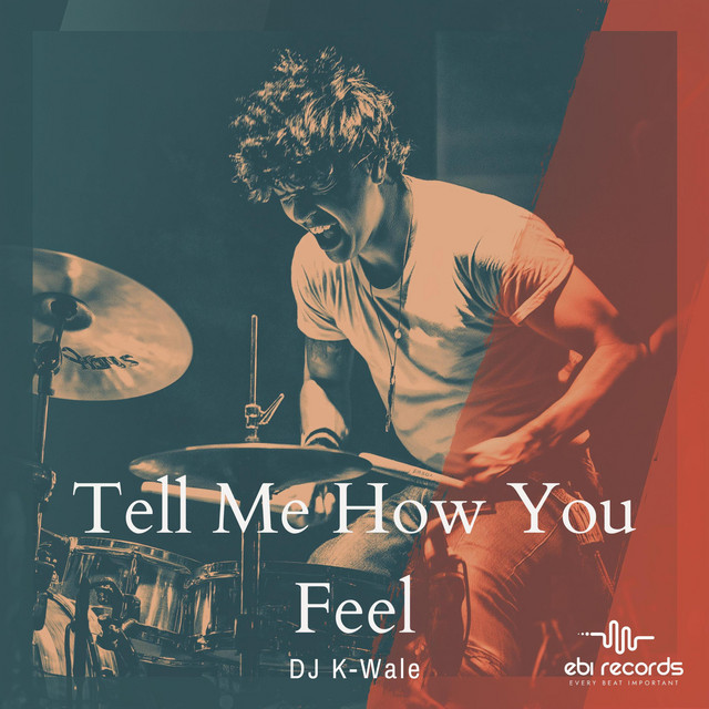 Tell Me How You Feel