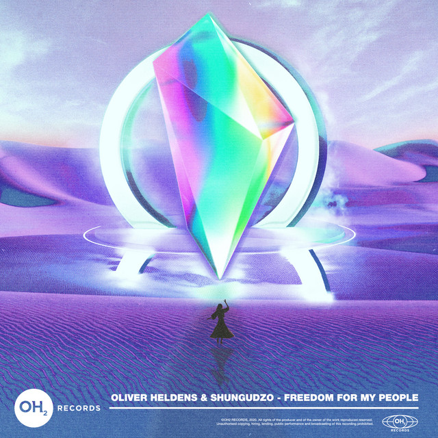 Freedom for my People - song by Oliver Heldens, Shungudzo | Spotify