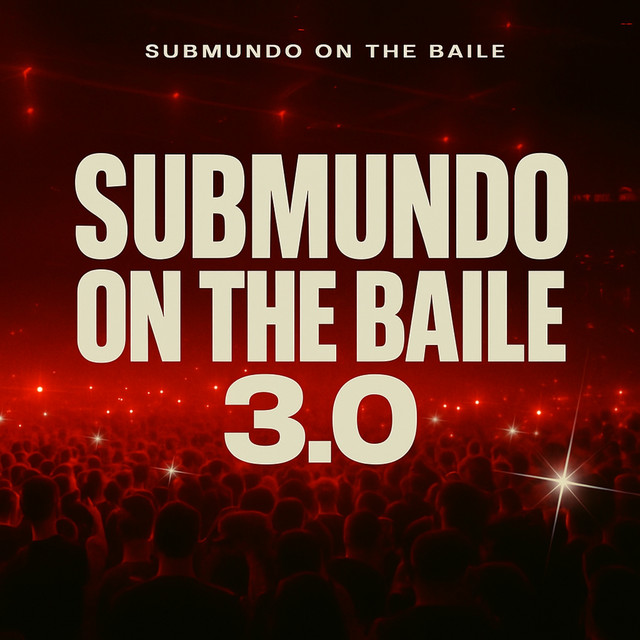SUBMUNDO ON THE BAILE 3.0 cover art
