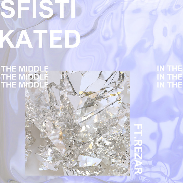 In The Middle - Single by SFISTIKATED | Spotify