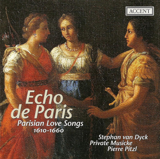 Vocal Music (17Th Century) Vicent, D. / Guedron, P. / Moulinie, E. / Lambert, M. / Cavalli, F. (Echo De Paris - Parisian Love Songs) cover