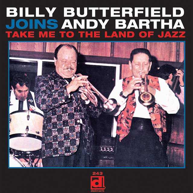 Take Me to the Land of Jazz — Billy Butterfield