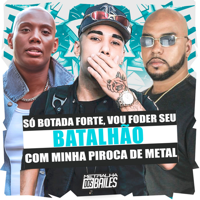  – Só Botada Forte, Vou Foder Seu Batalhão Com Minha Piroca de Metal