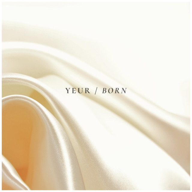 Born by Yeur