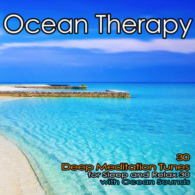 Ocean Therapy: 40 Deep Meditation Tunes for Sleep and Relax with Ocean Sounds