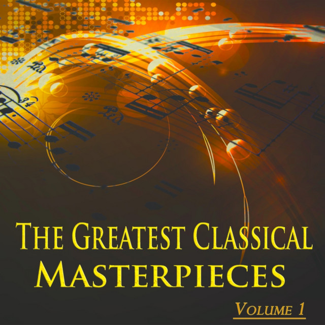 The Greatest Classical Masterpieces, Vol. 1 (Classical Original