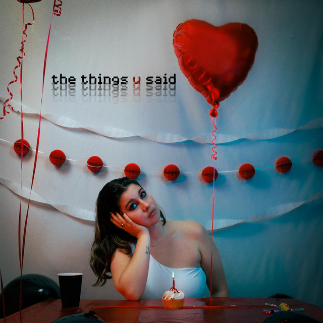 The Things U Said