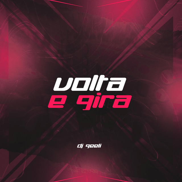 VOLTA E GIRA