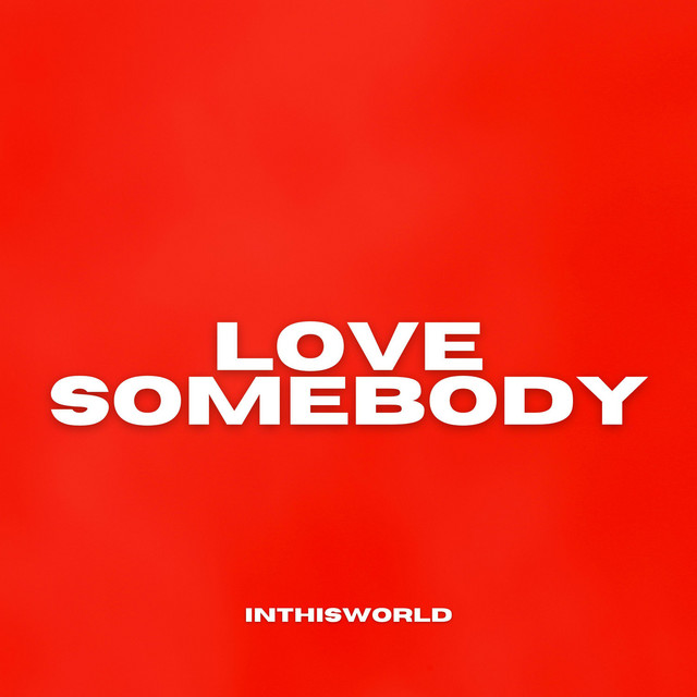Love Somebody (DnB)