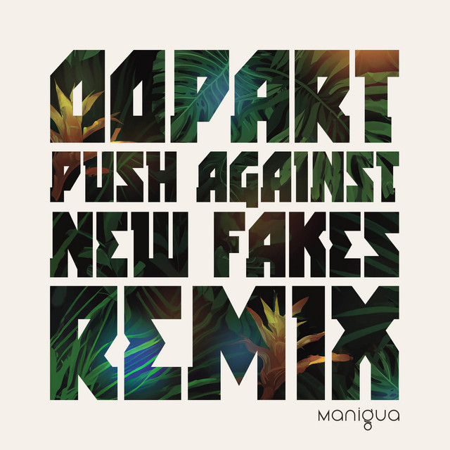 Oopart - Push Against New Fakes Remix