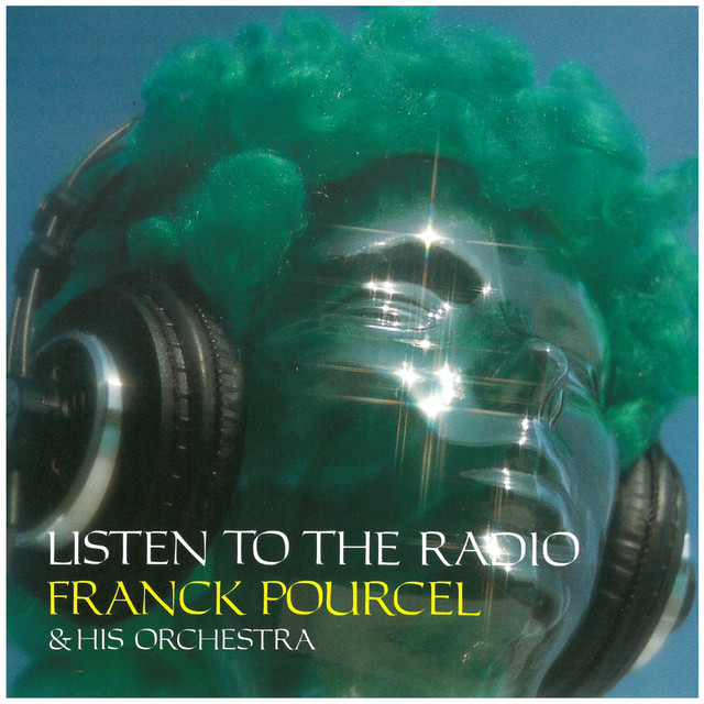 Listen to the Radio - Album by Franck Pourcel | Spotify