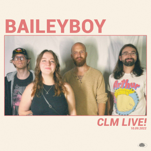 CLM Live! Presents: Baileyboy cover art