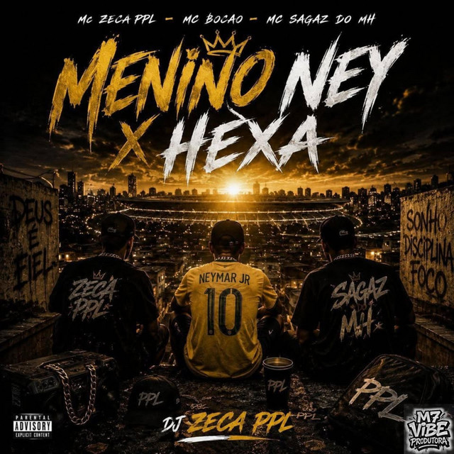 Menino Ney X Hexa