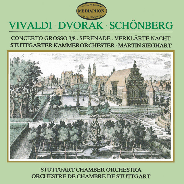 Vivaldi: L'estro armonico, Op. 3, No. 8 - Dvorák: Serenade for Strings, Op. 22 - Schönberg: Verklärte Nacht, Op. 4