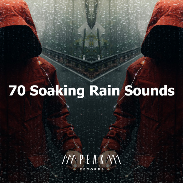 70 Soaking Rain Sounds - Album by Deep Sleep Rain Sounds | Spotify