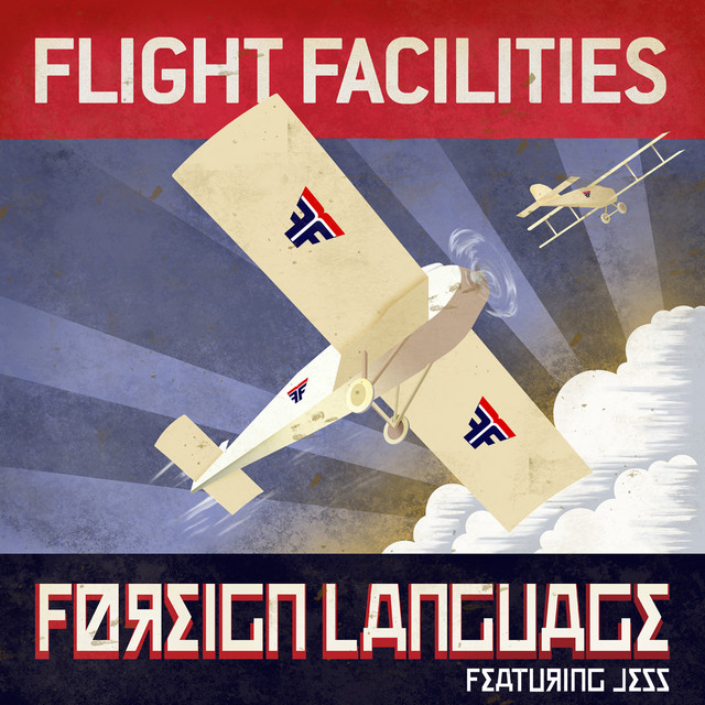 Foreign Language (feat. Jess) [Flight Facilities Extended Mix]