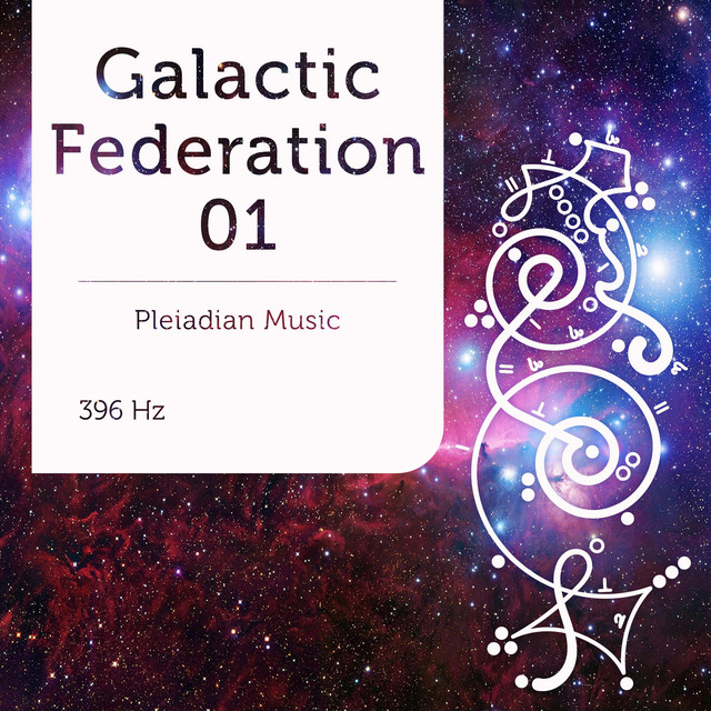 Pleiadian Music – Galactic Federation 01 396 Hz