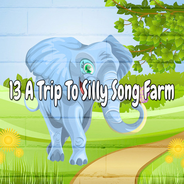 13 A Trip To Silly Song Farm cover art