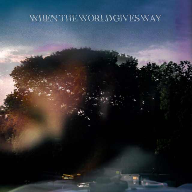 When The World Gives Way cover art