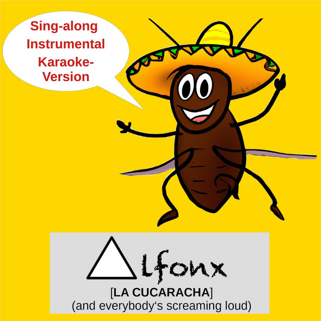La Cucaracha (And Everybody's Screaming Loud) - Instrumental