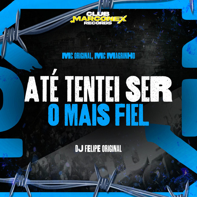 Até Tentei Ser o Mais Fiel