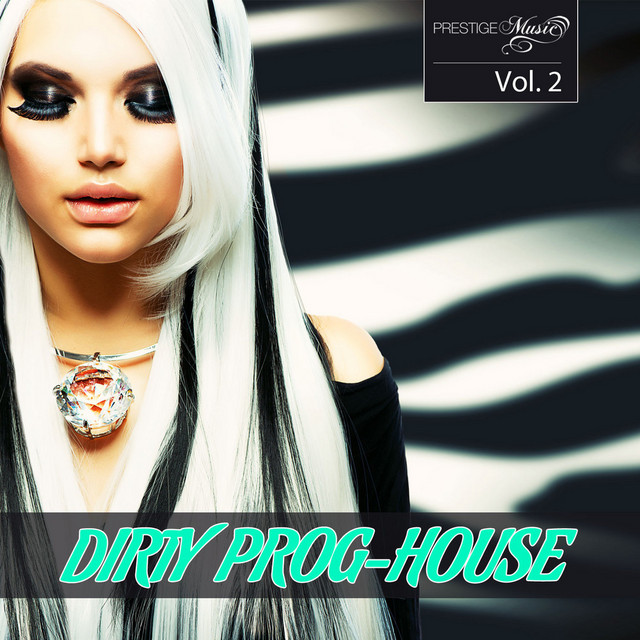 Dirty Prog-House Vol. 2 cover art