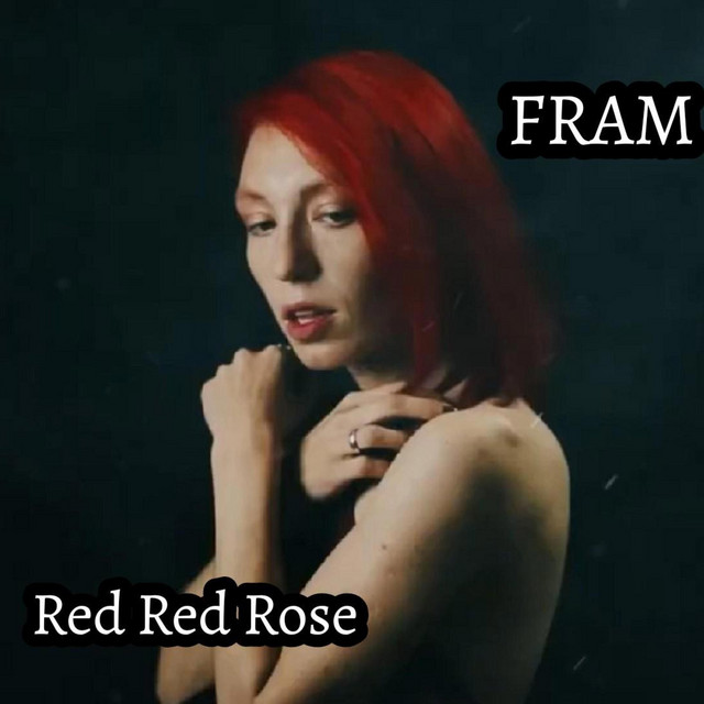 Обкладинка: Red Red Rose — FRAM