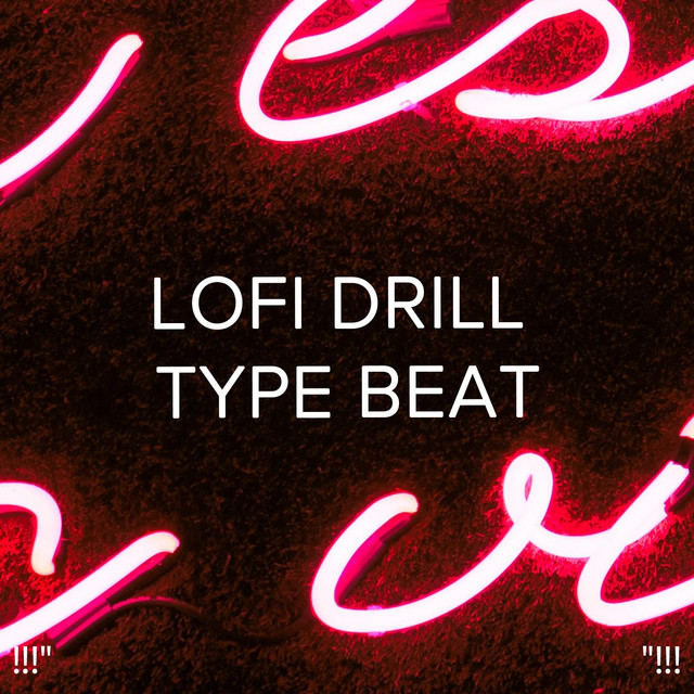 !!!" Lofi Drill Type Beat "!!! cover art
